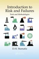Introduction to Risk and Failures: Tools and Methodologies 1138071919 Book Cover