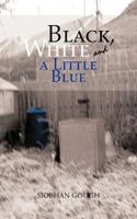 Black, White and a Little Blue 1477214127 Book Cover