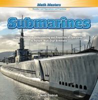 Submarines: Use Place Value Understanding and Properties of Operations to Perform Multi-Digit Arithmetic 1477764550 Book Cover