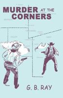 Murder at the Corners 1681790882 Book Cover