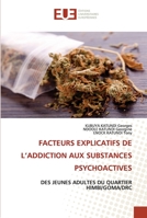 Facteurs Explicatifs de l'Addiction Aux Substances Psychoactives 6203447706 Book Cover