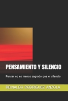 PENSAMIENTO Y SILENCIO: Pensar no es menos sagrado que el silencio (Vida y Muerte) 1729005861 Book Cover