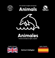 Animals / Animales: Bilingual book for babies and children 1739217632 Book Cover