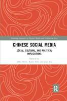 Chinese Social Media: Social, Cultural, and Political Implications 0367889412 Book Cover