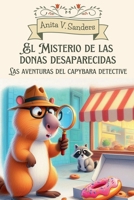 El Misterio de las Donas Desaparecidas (Spanish Edition) B0FDFZBZMJ Book Cover
