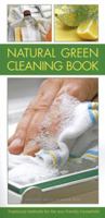 Natural Green Cleaning Book: Traditional Methods for the Eco-Friendly Household 1861473168 Book Cover