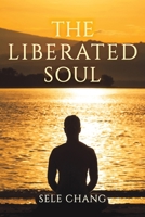 The Liberated Soul B0CNJH1ZR6 Book Cover