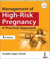Management of High-Risk Pregnancy : A Practical Approach 9390020778 Book Cover