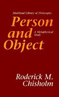 Person and Object: A Metaphysical Study (Muirhead Library of Philosophy) 0812694287 Book Cover