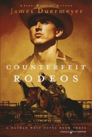 Counterfeit Rodeos 1645406687 Book Cover