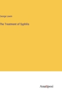 The Treatment of Syphilis 3382187221 Book Cover