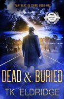 Dead & Buried B09Y4WBHQP Book Cover