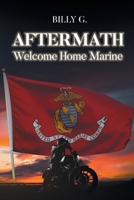 Aftermath: Welcome Home Marine B0F4SZLW7P Book Cover