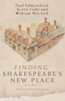 Finding Shakespeare's New Place: An archaeological biography 1526106493 Book Cover
