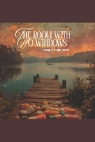 The Room With No Windows (The Nowhere Years) B0FMQ3TKSS Book Cover