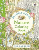 Brambly Hedge: Nature Coloring Book: A beautifully seasonal colouring book for children and adults alike packed with classic illustrations for all 0008719276 Book Cover