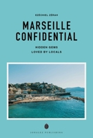MARSEILLE CONFIDENTIAL (Confidential Guide) 2387151844 Book Cover