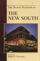 The Human Tradition in the New South 0742544761 Book Cover
