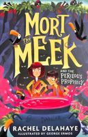 Mort the Meek and the Perilous Prophecy 1788955706 Book Cover