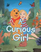 A Curious Girl 1635750679 Book Cover