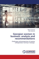 Georgian women in business: analysis and recommendations 6206146111 Book Cover