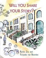 Will You Share Your Story? 1951084535 Book Cover