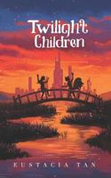 Twilight Children 9811194459 Book Cover