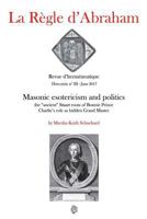 La Règle d'Abraham Hors-série #3 (B&W): Masonic esotericism and politics: the "ancient" Stuart roots of Bonnie Prince Charlie's role as hidden Grand Master 197620836X Book Cover