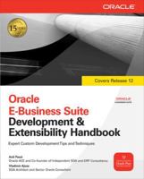 Oracle E-Business Suite Development & Extensibility Handbook 0071629424 Book Cover