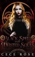 Black Spells and Twisted Souls 1717794076 Book Cover