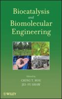 Biocatalysis and Biomolecular Engineering 0470487593 Book Cover