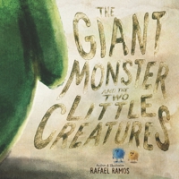 THE GIANT MONSTER AND THE TWO LITTLE CREATURES B0H7C8CM7L Book Cover