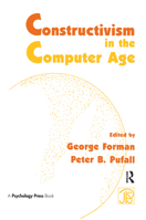 Constructivism in the Computer Age 0805801014 Book Cover