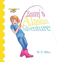 Emmy's Alaskan Adventure B0CGL1DV8K Book Cover