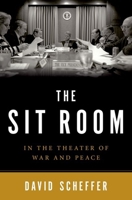 The Sit Room: In the Theater of War and Peace 0190860634 Book Cover