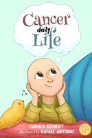 Cancer Daily Life B08DSYSP3G Book Cover