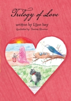 Trilogy of Love B0F1HQNY9X Book Cover