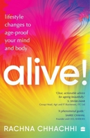 ALIVE! Lifestyle Changes to Age-Proof Your Mind and Body 9390351898 Book Cover