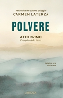 Polvere: Atto Primo (Italian Edition) 1803310979 Book Cover