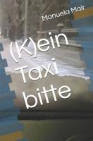 (K)ein Taxi bitte 1980398348 Book Cover