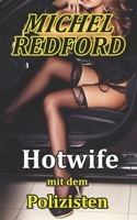 Hotwife mit dem Polizisten: Lustvolle Ehejahre B08C4BHL9K Book Cover