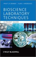 Basic Bioscience Laboratory Techniques: A Pocket Guide 0470743093 Book Cover