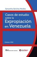Casos de estudio sobre la Expropiación en Venezuela 9803653377 Book Cover