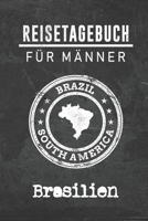 Reisetagebuch f�r M�nner Brasilien: 6x9 Reise Journal I Notizbuch mit Checklisten zum Ausf�llen I Perfektes Geschenk f�r den Trip nach Brasilien f�r jeden Reisenden 171247183X Book Cover