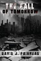 The Fall of Tomorrow 061599038X Book Cover