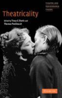Theatricality (Theatre and Performance Theory) 0521012074 Book Cover