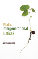 What is Intergenerational Justice? 1509525718 Book Cover