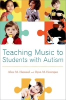 Teaching Music to Children with Autism 0199856761 Book Cover