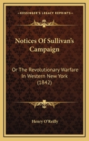 Notices Of Sullivan's Campaign: Or The Revolutionary Warfare In Western New York 1166298191 Book Cover