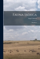 Fauna ibérica; mamíferos 1017691924 Book Cover